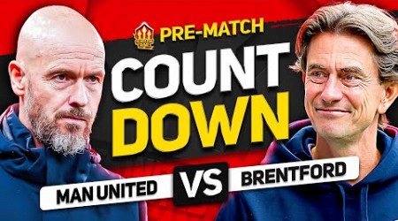 MAN UNITED vs BRENTFORD! Countdown To Kick Off!