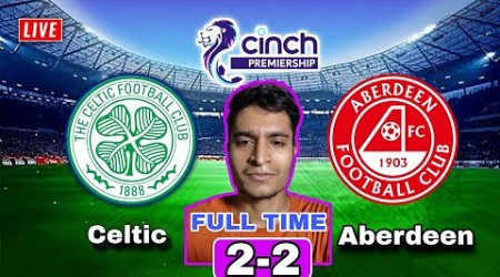 Celtic vs Aberdeen Live Streaming | Scottish Premiership | Aberdeen vs Celtic Live