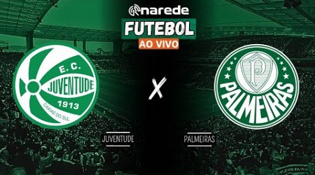 JUVENTUDE X PALMEIRAS AO VIVO - TRANSMISSÃO BRASILEIRÃO 2024