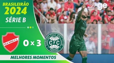 VILA NOVA 0 X 3 CORITIBA | MELHORES MOMENTOS | 32ª RODADA BRASILEIRÃO SÉRIE B 2024 | ge.globo