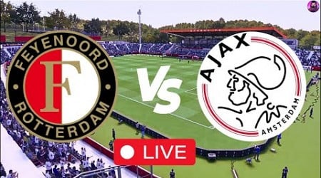 LIVE Feyenoord Women vs Ajax Women - Women&#39;s Eredivisie 2024 - Live Match Streaming