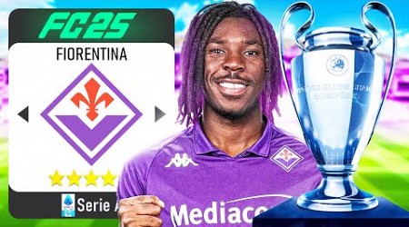 HO RICOSTRUITO LA FIORENTINA FINO ALLA VITTORIA DELLA CHAMPIONS LEAGUE SU FC25!