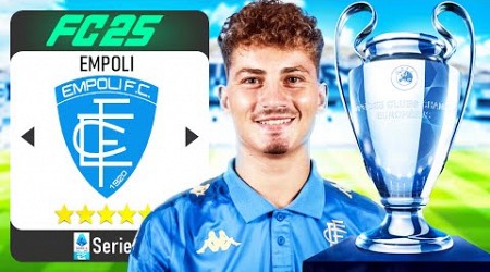 HO RICOSTRUITO L&#39;EMPOLI FINO ALLA VITTORIA DELLA CHAMPIONS LEAGUE SU FC25!