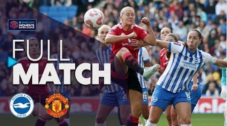 Full Match: Brighton &amp; Hove Albion v Manchester United | Barclays WSL 2024-25