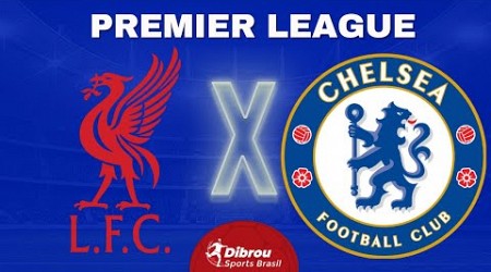 LIVERPOOL X CHELSEA AO VIVO PREMIER LEAGUE DIRETO DO ESTÁDIO | RODADA 8 - NARRAÇÃO