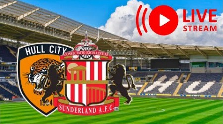 Hull City v Sunderland Live Stream Commentary