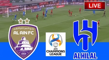 Al Ain vs Al Hilal Riyadh | ASIAN CHAMPIONS LEAGUE 2024 | Football Live Match Today