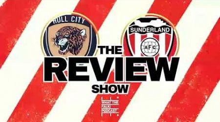 Hull City 0-1 Sunderland | EFL Championship Review - What The Falk Podcast