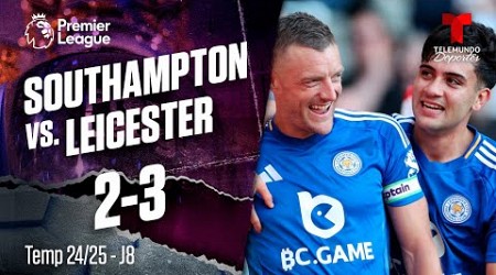 Highlights &amp; Goals: Southampton vs. Leicester 2-3 | Premier League | Telemundo Deportes