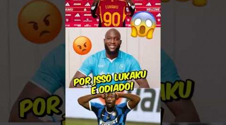 LUKAKU É O JOGADOR MAIS ODIADO DA ITÁLIA