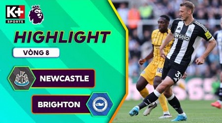 NEWCASTLE - BRIGHTON | CỰU SAO MAN UTD TỎA SÁNG, MÒNG BIỂN VƯỢT ẢI CHÍCH CHÒE | NGOẠI HẠNG ANH 24/25