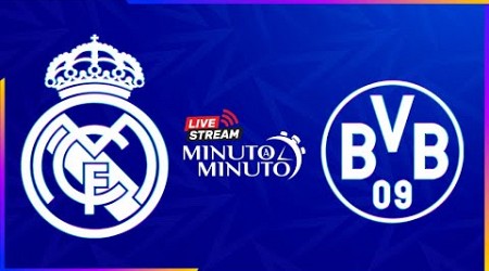 ⏱️ MINUTO A MINUTO | Real Madrid vs Borussia Dortmund | Champions League