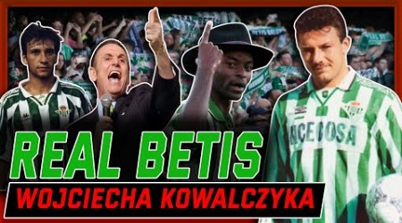 Real Betis Wojciecha Kowalczyka (1994-1997)