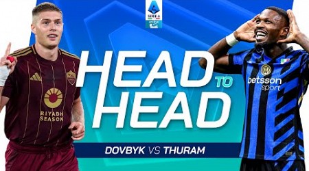 A Striker Showdown | Head To Head | Dovbyk vs Thuram | Serie A 2024/25