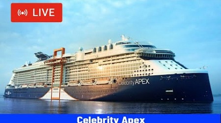 SHIPS TV - Celebrity Apex Cruise Departing Port of Southampton (LIVE)