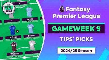 FPL GW9: TIPS&#39; PICKS | Watkins, Foden &amp; Palmer | Gameweek 9 | Fantasy Premier League 2024/25