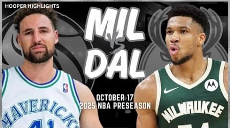 Milwaukee Bucks vs Dallas Mavericks Full Game Highlights | Oct 17 | 2024-25 NBA Preseason