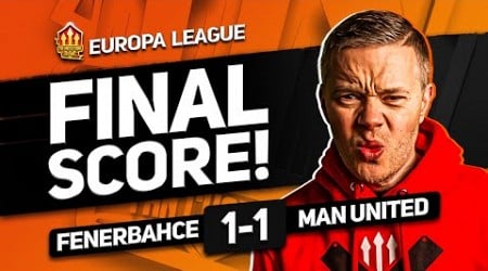 UGARTE SUPERB! FENERBACHE 1-1 MANCHESTER UNITED GOLDBRIDGE MATCH REACTION