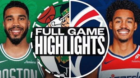 CELTICS at WIZARDS | FULL GAME HIGHLIGHTS | October 24, 2024