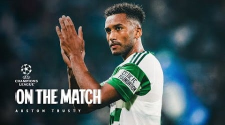 Auston Trusty On The Match | Atalanta 0-0 Celtic | Resolute Celts secure point away in Bergamo