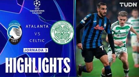 HIGHLIGHTS - Atalanta vs Celtic | UEFA Champions League 24/25 | TUDN