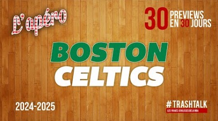 NBA Preview 2024-25 : les Boston Celtics || #30PreviewsEn30Jours