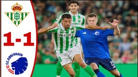 Real Betis vs Kobenhavn FC (1-1), All Goals Results/Highlights Abde Ezzalzouli Goal, Kevin Diks Goal