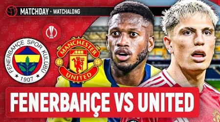 Fenerbahçe 1-1 Manchester United LIVE STREAM WatchAlong | Europa League