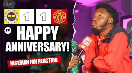 FENERBAHCE 1-1 MANCHESTER UNITED ( Kurotams -NIGERIAN FAN REACTION)EUROPA LEAGUE -24-25 HIGHLIGHT