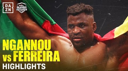 FIGHT HIGHLIGHTS | FRANCIS NGANNOU VS. RENAN FERREIRA