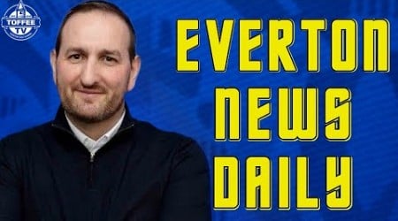 Toffees Appoint New Scout | Everton News Daily