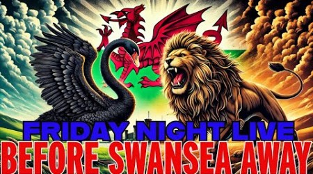 That Friday Night Live -Before Swansea