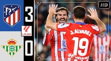 Atletico Madrid vs Real Betis 3-0 • Atletico Madrid Highlights &amp; Goals • Atletico Madrid Tadi Malam