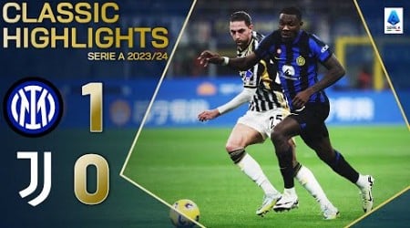 INTER-JUVENTUS 1-0 | CLASSIC HIGHLIGHTS SERIE A 2023/24