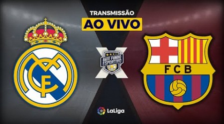 REAL MADRID X BARCELONA AO VIVO LA LIGA | CAMPEONATO ESPANHOL AO VIVO | 26/10/2024