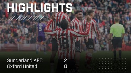 Jobe Header And Isidor Stunner | Sunderland AFC 2 - 0 Oxford United | EFL Championship Highlights