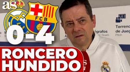 RONCERO, HUNDIDO TRAS EL REAL MADRID 0 BARCELONA 4 CARGA CON DUREZA CONTRA MBAPPÉ