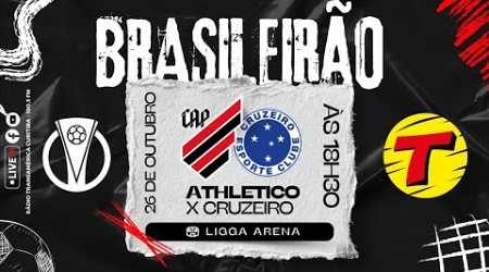 ATHLETICO X CRUZEIRO #AOVIVO CAMPEONATO BRASILEIRO SÉRIE A | RÁDIO TRANSAMÉRICA CURITIBA 26/10/2024