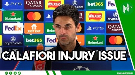 CALAFIORI INJURY NOT GREAT | Mikel Arteta | Arsenal 1-0 Shakhtar Donetsk