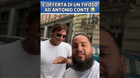 ANTONIO CONTE e l&#39;offerta imperdibile di un tifoso del Napoli 