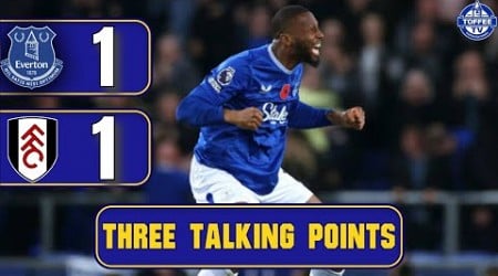 Everton 1-1 Fulham | &quot;I&#39;m Delighted For Beto | 3 Talking Points