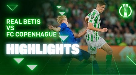 Resumen del partido Real Betis - FC Copenhague | HIGHLIGHTS | Real BETIS Balompié