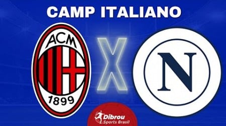 MILAN X NAPOLI AO VIVO SERIE A CAMPEONATO ITALIANO DIRETO DO SAN SIRO | RODADA +10- NARRAÇÃO