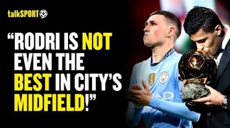 Chelsea Fan INSISTS Phil Foden Deserved The Ballon d&#39;Or MORE Than Rodri 