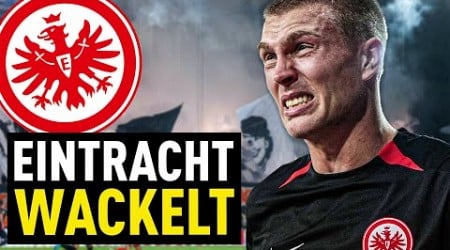 Droht Eintracht Frankfurt eine Krise? | Bundesliga News