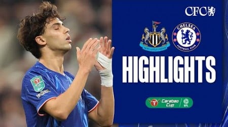 Newcastle 2-0 Chelsea | HIGHLIGHTS | Carabao Cup 24/25