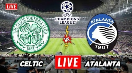 Celtic vs Atalanta Live Streaming | UEFA Champions League | Atalanta vs Celtic Live