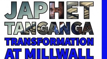 Japhet Tanganga’s Transformation at #Millwall: Defensive Strength &amp; Potential Unleashed