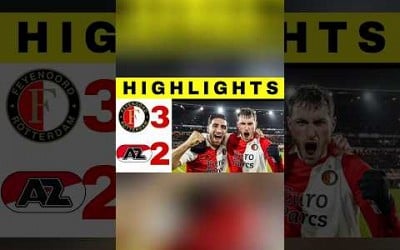 Feyenoord vs Az Alkmaar | 3-2 | All Goals and Highlights Eredivisie. #short #sportsnews #shorts