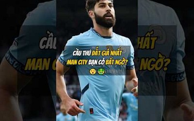 Đâu Là Bản Hợp Đồng Đáng Giá Nhất Man City?